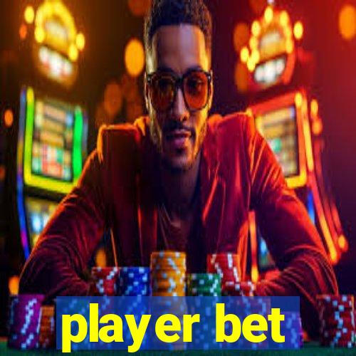 player bet